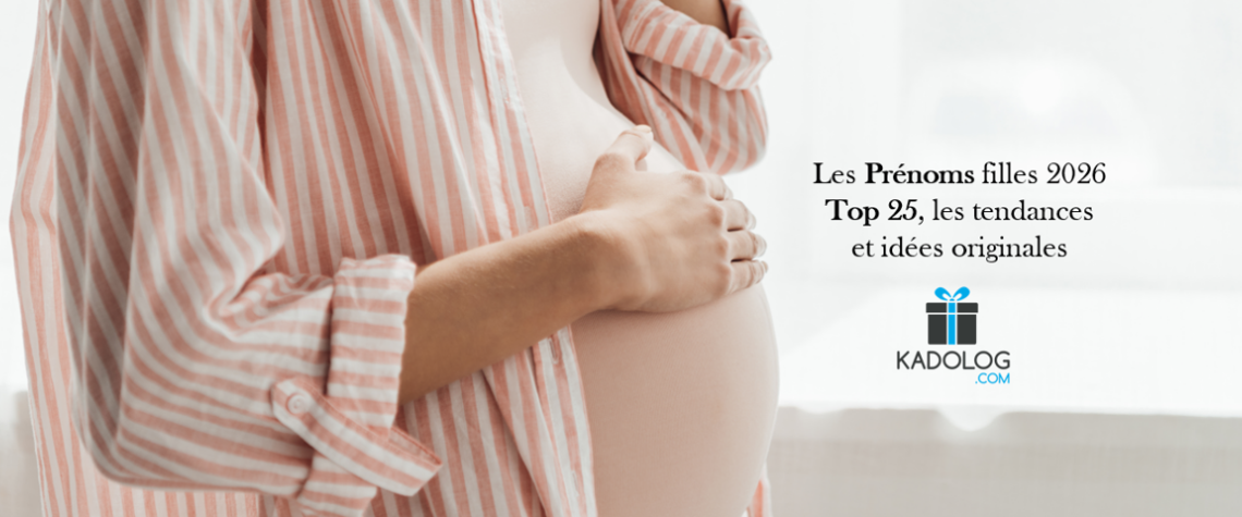 Prénoms Fille - Top 25, tendances France & Belgique et idées originales