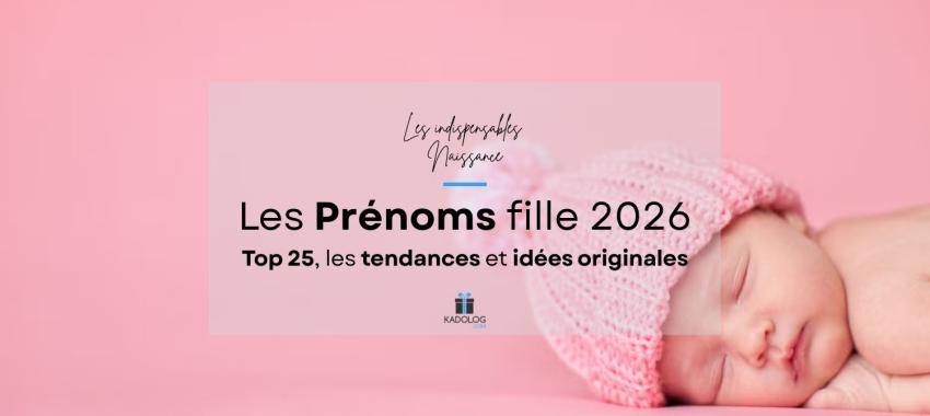 Prénoms Fille - Top 25, tendances France & Belgique et idées originales