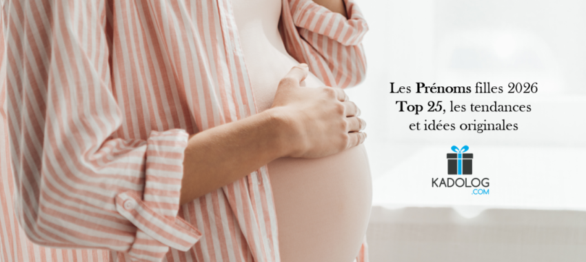 Prénoms Fille - Top 25, tendances France & Belgique et idées originales