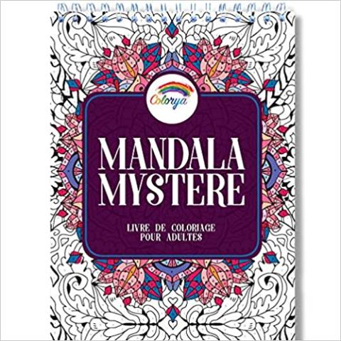 Livre de Coloriage Adulte: Coloriage Mystere Mandala Adulte, le Premier Cah